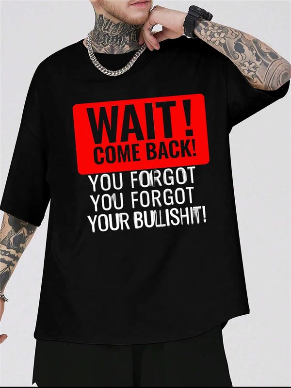 
                  
                    "Come Back – You Forgot Your Bullshit" Funny Graphic Tee – Black Unisex T-Shirt
                  
                