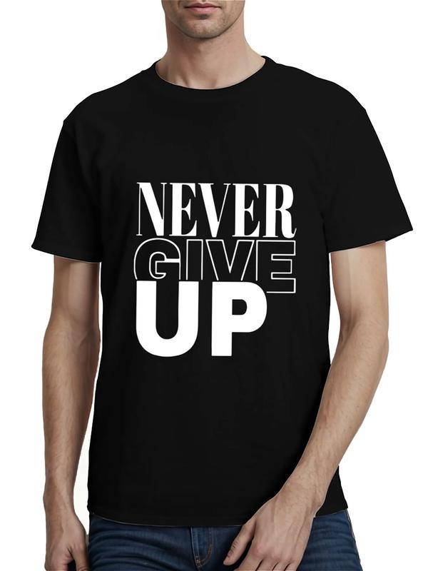 Black T-shirt featuring bold white text reading “NEVER GIVE UP” with a mix of solid and outlined uppercase fonts