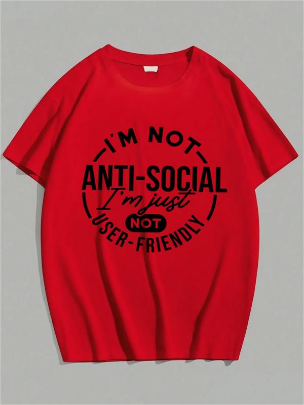 Red T-shirt with black circular text reading “I’m not anti-social, I’m just not user-friendly,” with bold emphasis on key phrases