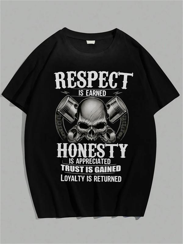 Black T-shirt featuring a skull with crossed pistons and gear motif, surrounded by bold white text reading “Respect is earned. Honesty is appreciated. Trust is gained. Loyalty is returned.”