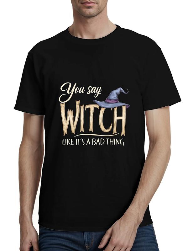Black T-shirt with stylized text reading “You say WITCH like it’s a bad thing,” featuring a wood-textured font, witch hat on the letter “I,” and snowflake accents