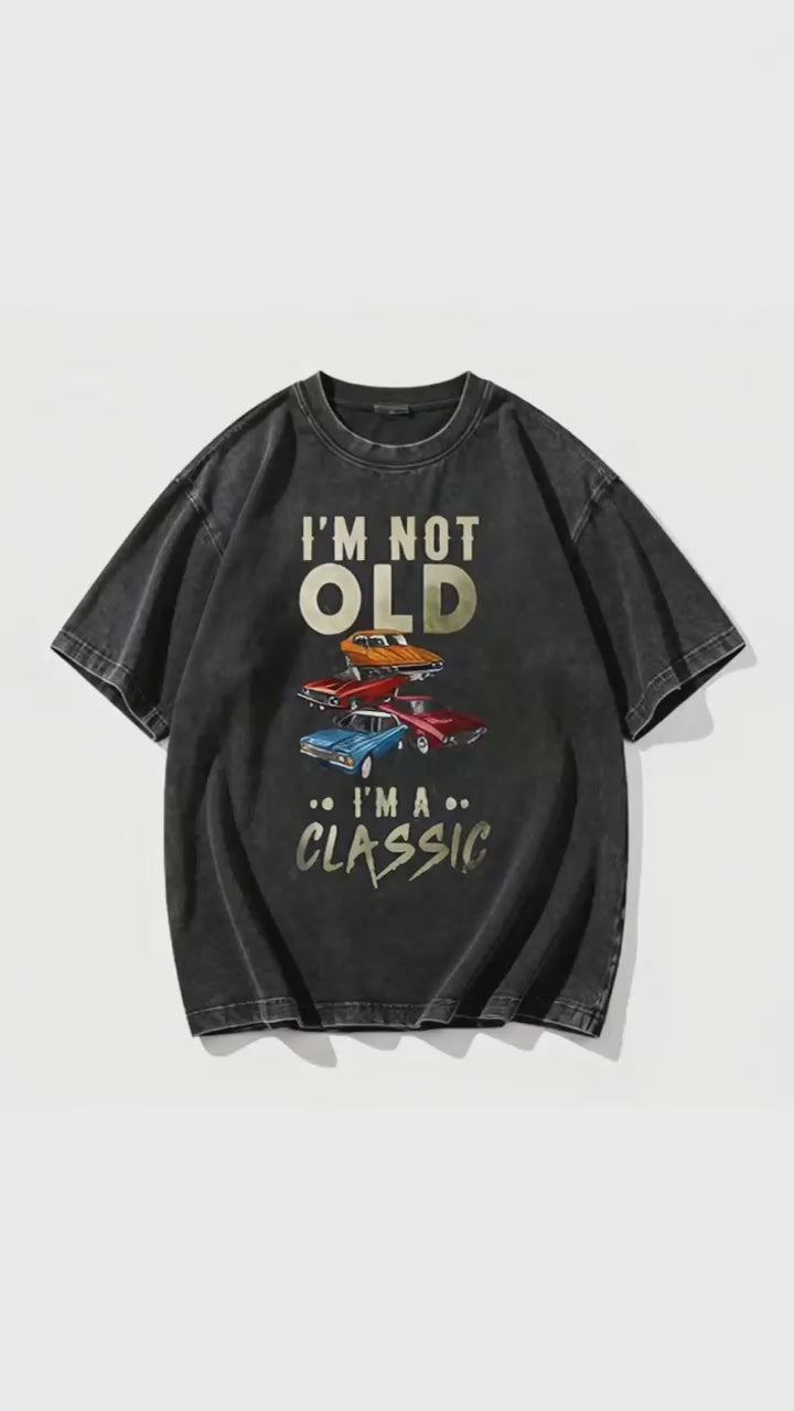 I'm Not Old I'm A Classic Vintage Car Graphic Tee, Men's Vintage Washed Black Cotton T-Shirt, Funny Dad Birthday Gift Shirt, Retro Car Lover Casual Top, Distressed Humorous Tee