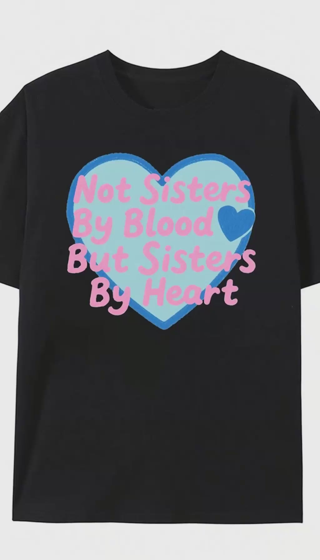 not-sisters-by-blood-but-sisters-by-heart-graphic-tee-womens-black-cotton-best-friend-gift-shirt
